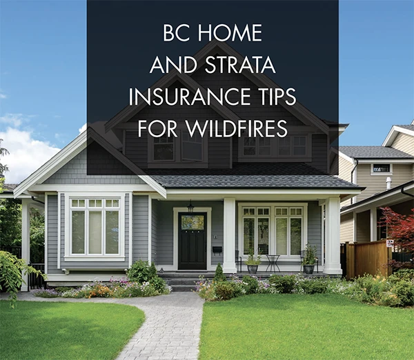BC Home and Strata Insurance Tips For Wildfires